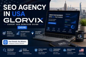 SEO Agency in USA Glorvix: Expert SEO Services Guide (2026)